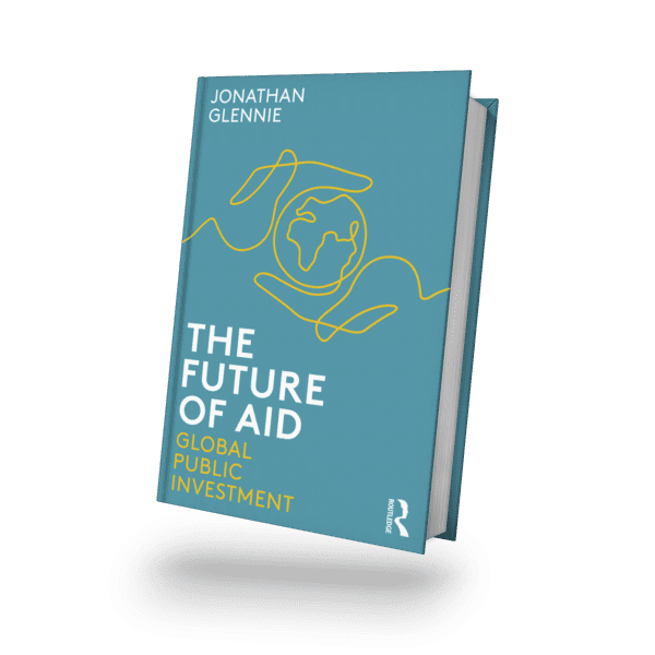 Jonathan Glennie publishes book on The Future of Aid, Global Public Investment